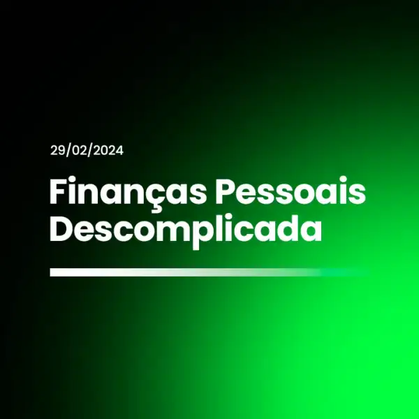 Finanças pessoais descomplicada - Cibelle Pimentel